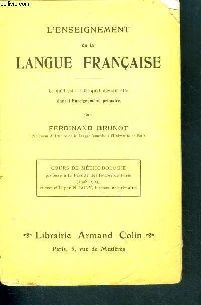 L'enseignement de la langue franaise - ce qu'il est, ce qu'il devrait etre dans l'enseignement primaire- cours de methodologie