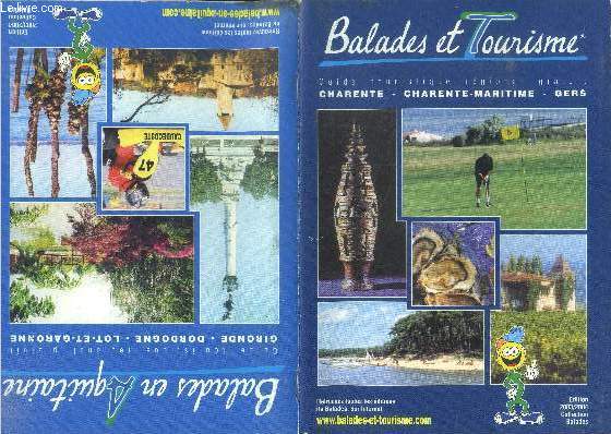 Balades et tourisme - guide touristique regional - charente - charente-maritime - gers