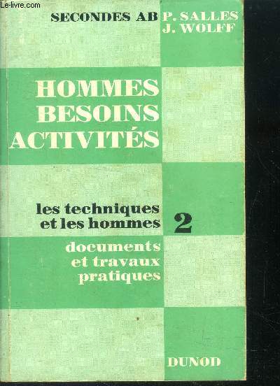 Hommes besoins activites -2 - les techniques et les hommes- documents et travaux pratiques- seconde AB- 4eme edition refondue