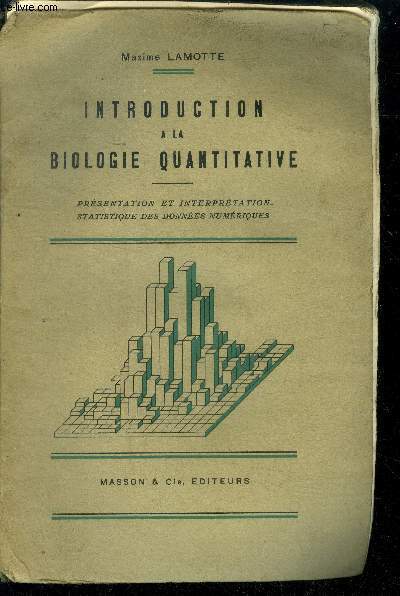 Introduction a la biologie quantitative - presentation et interpretation statistique des donnees numeriques