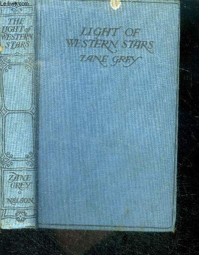 The light of western stars - a romance