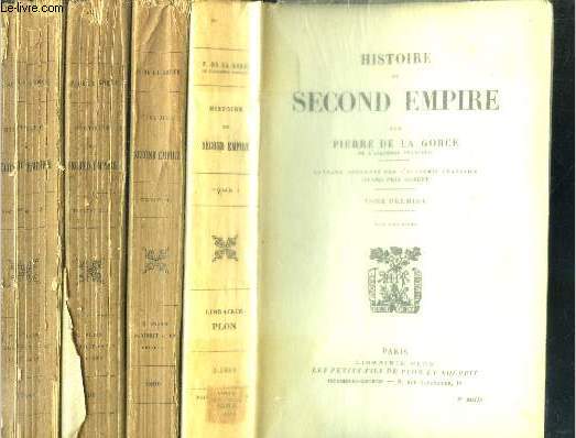 Histoire du second empire - 4 volumes : tome 1 + 2 + 3 + 4