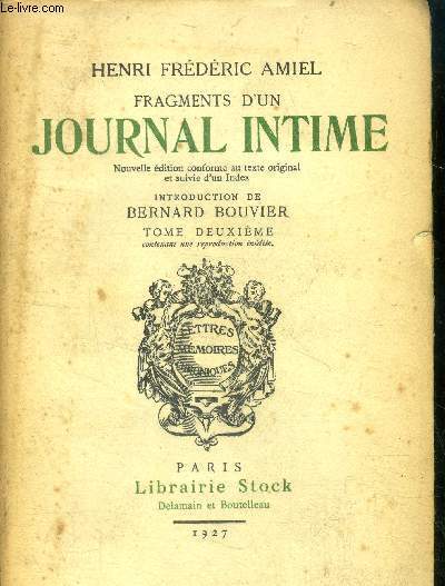 Fragments d'un journal intime - tome II- Nouvelle edition conforme au texte original et suivie d'un index