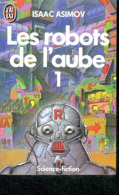 Les robots de l'aube - tome 1 - the robots of dawn