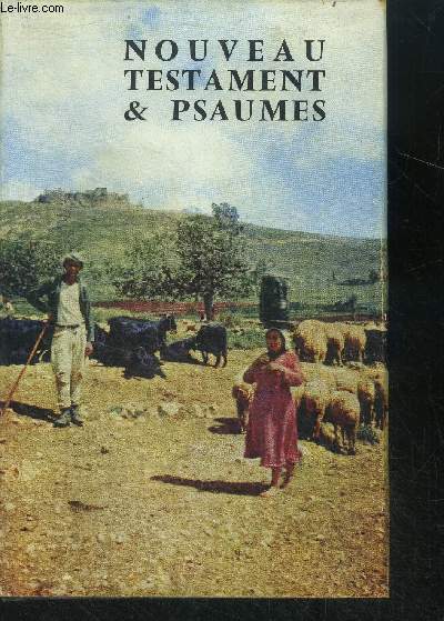 Nouveau testament & psaumes de Notre seigneur jesus christ - version synodale - 7eme edition