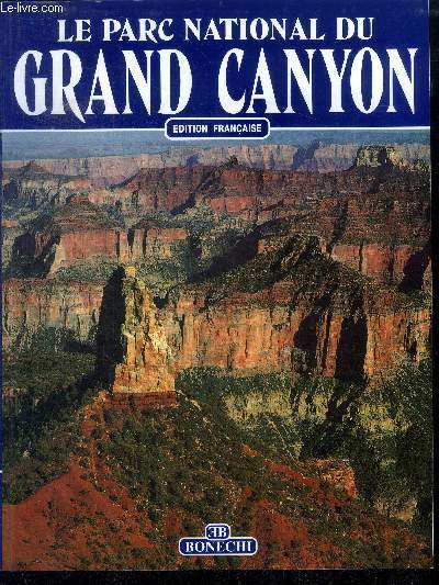 Le parc du grand canyon - edition francaise