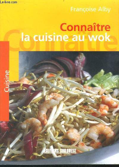 Connatre la cuisine au wok (collection 