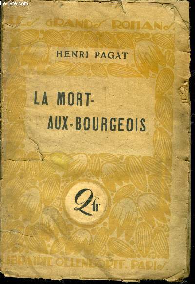 La-Mort-aux-Bourgeois Procd infaillible pour la destruction des peuples civiliss.