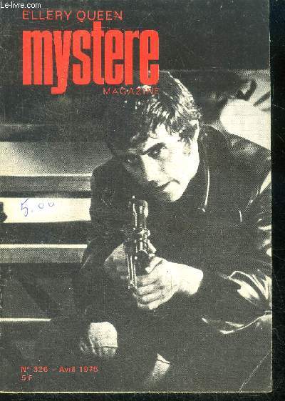Mystere magazine N326 - avril 1975 - le hasard etait a l'ecoute par bethenod- l'autre cote du mur par stanley ellin- drole d'histoire par belhassen- m. strang decouvre le micro clandestin par brittain- le jeu du chat et de la souris par pierce- ...