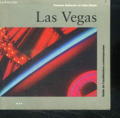 Las Vegas - guide de l'architecture contemporaine