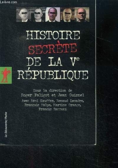 Histoire secrete de la Ve republique - collection la decouverte/poche n269