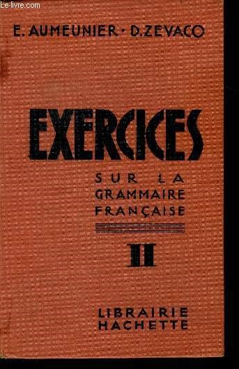 Exercices sur la grammaire francaise - II, 3e annee