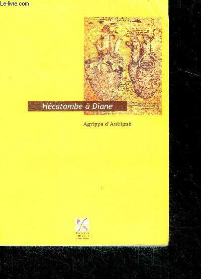 Hecatombe a Diane - etabli et annote par julien goeury - 2eme edition revue et corrigee - collection textes et contre textes N7