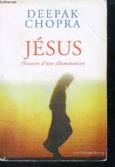 Jesus, histoire d'une illumination