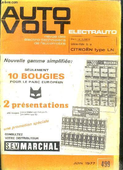 Auto volt revue des electro techniciens de l'automobile- N499, juin 1977- citroen type LN, le testeur de circuit jeanthon a diodes electroluminescentes, un temporisateur electronique d'essuie glace aux nombreuses possibilites d'adaptation, societe ...