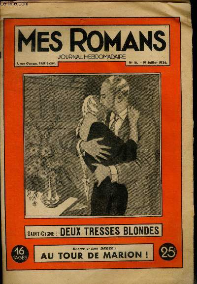Mes romans, journal hebdomadaire n16, 19 juillet 1936- deux tresses blonde par saint cygne + au tour de marion par claire et line droze + quelques jeux