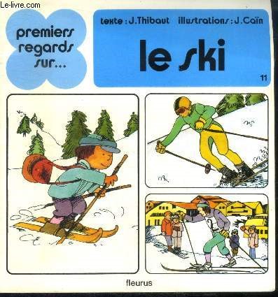 Le ski - premiers regards sur .... N11