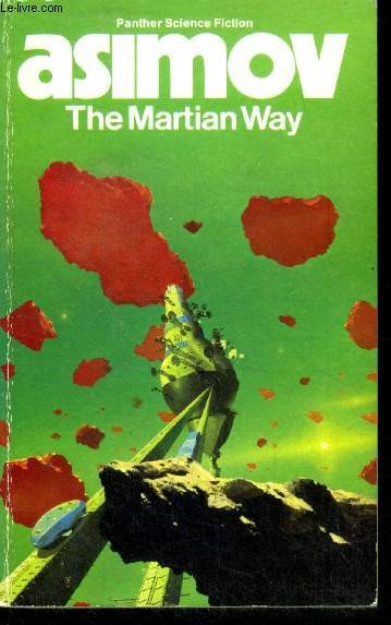 The Martian Way, and other science fiction stories