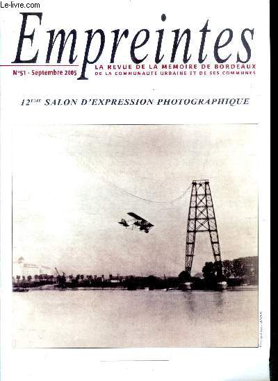 Empreintes la revue de la memoire de bordeaux N51 septembre 2005- 12e salon d'expression photographique