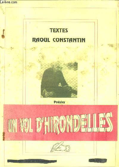 Anophele, numero hors serie N4- Un vol d'hirondelles - Textes, poesies par Raoul Constantin
