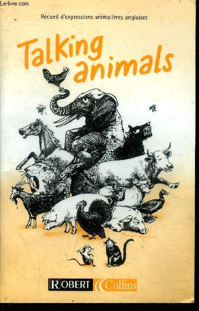 Talking animals - recueil d'expressions animalieres anglaises