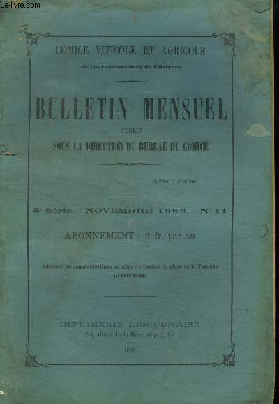 Bulletin mensuel publie sous la direction du bureau du comice 2me srie Novembre 1888 n11 :Traitement du mildiou- Black rot- Le black rot en France...