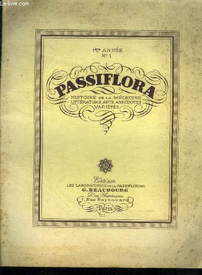 Passiflora 1re anne n1 : La lgende de la passiflore- La thrapeutique des tats d'angoisse...