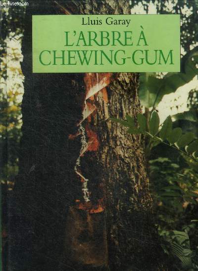 L'Arbre  chewing-gum