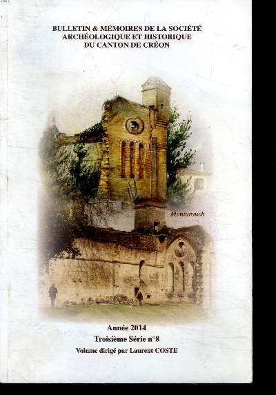 Bulletin & mmoires de la socit archologique et historique du canton de Cron Anne 2014 Troisime srie N8