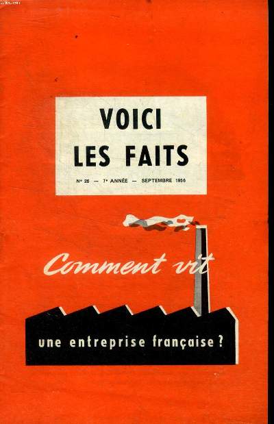 Voici les faits N26 7 anne Septembre 1956 Comment vit une entreprise franaise ?