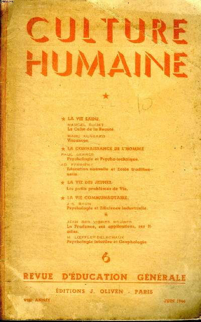 Culture humaine VIII anne Juin 1946 Revue d'ducation gnrale Sommaire: Le culte de la beaut; Psychologie et psycho-technique; Psychologie et efficience industrielle...