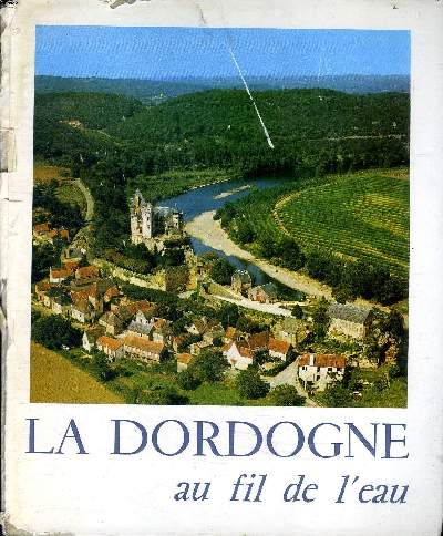 La Dordogne au fil de l'eau Collection Le miroir  facettes