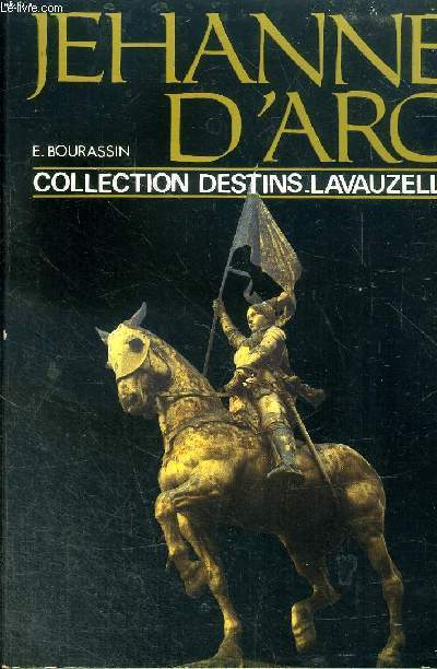 Jehanne d'Arc Collection Destins - Lavauzelle