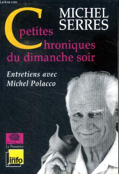 Petites chroniques du dimanche soir Entrettiens avec Michel Polacco.