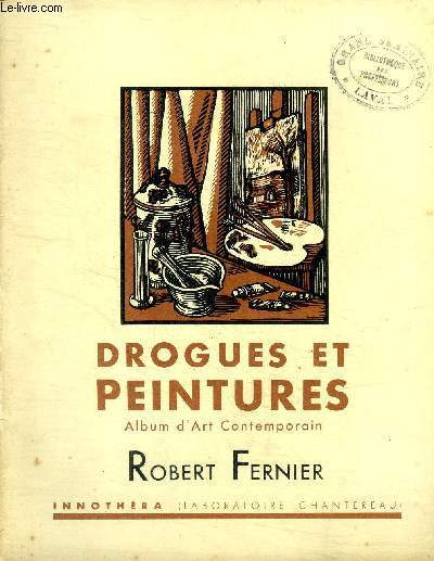 Drogues et peintures Robert Fernier N 55 Album d'art contemporain