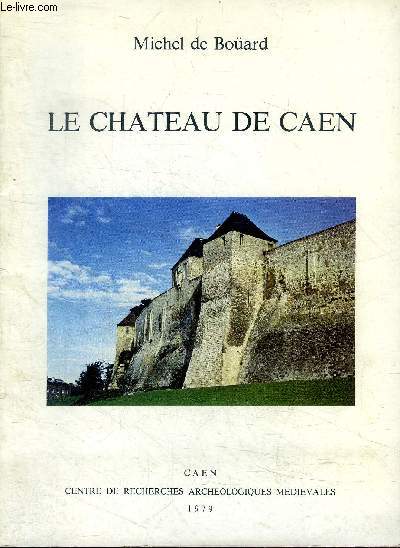 Le chteau de Caen