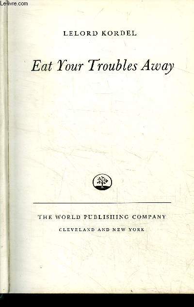Eat your troubles away