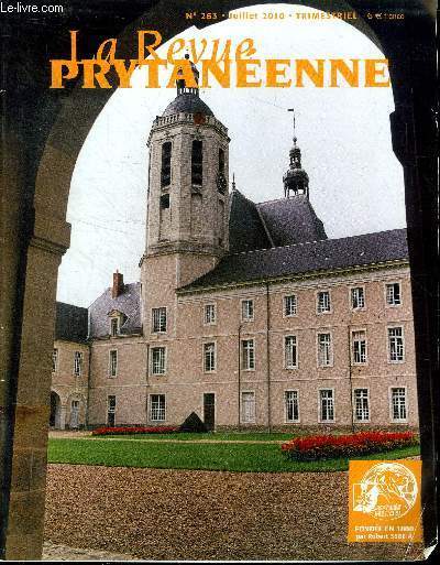 La Revue Prytanenne N 263 Juillet 2010 Sommaire: Incorporation 2 compagnie; Incorporation 5 compagnie; Vacances de Toussaint; Plerinage au Mont Saint Michel ...