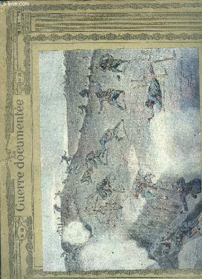 La guerre documente N58 De Lige  Verdun 1914-1916 De la Somme au Rhin 1916-1918