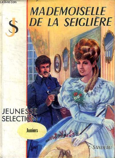 Mademoiselle De La Seiglire Collection jeunesse slection N 706