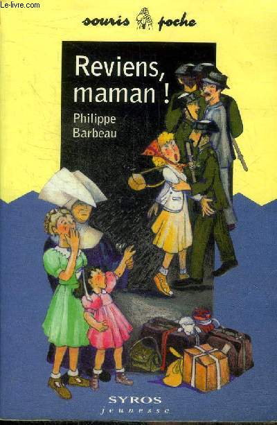 Reviens, maman ! Collection Souris histoire N53