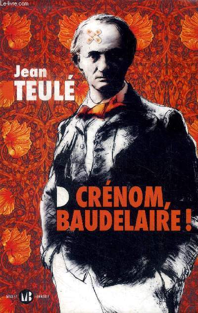 Crnom, Baudelaire !