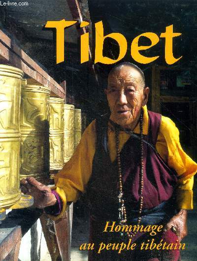 Tibet Hommage au peuple tibtain + envoi des l'auteur
