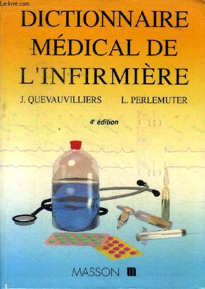 Dictionnaire mdical de l'infirmire 4 dition