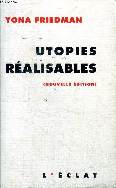 Utopies ralisables (nouvelle dition)