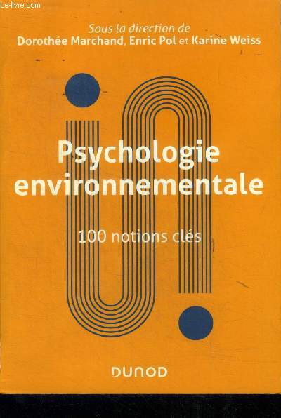 Psychologie environnementale : 100 notions cls (Collection 