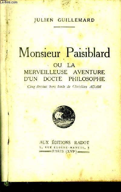 Monsieur Paisiblard ou la merveilleuse aventure d'un docte philosophe