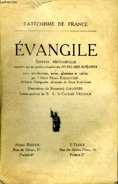 Evangile Edition mthodique compltes par les premiers chapitres des Actes des Aptres avec introduction, notes, glossaire et tables