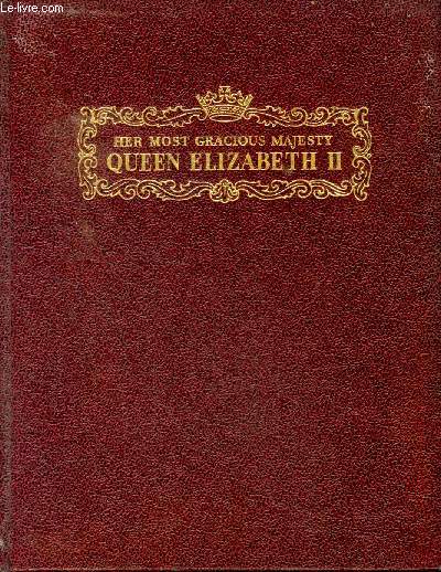 Her most gracious majesty Queen Elizabeth II Volume one 1926 to 1952