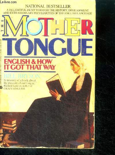 The mother tongue - English and how it got that way